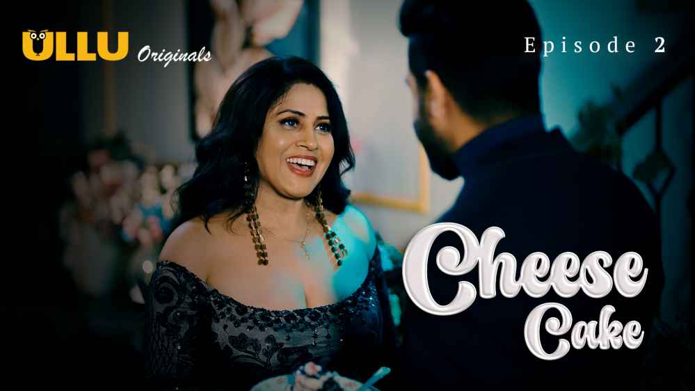 Cheese Cake Part 1 S01E02 2024 Hindi Hot Web Series Ullu