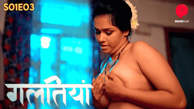 Galtiyan S01E03 2024 Hindi Hot Web Series PrimePlay