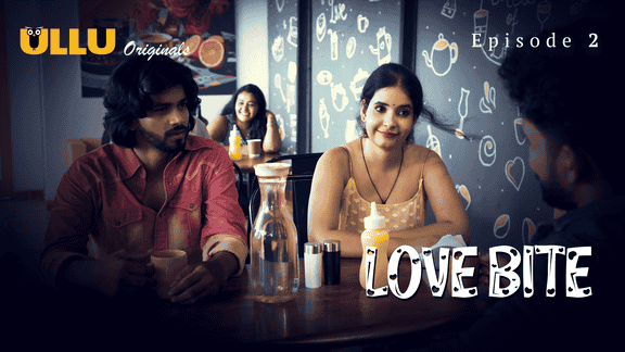 Love Bite Ullu Hindi Hot Web Series Archives Tdxflix Official