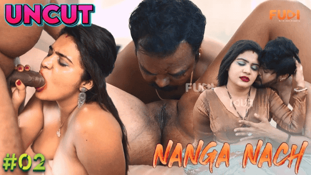 Nanga Nach S01E02 2023 Hindi Uncut Web Series Fugi