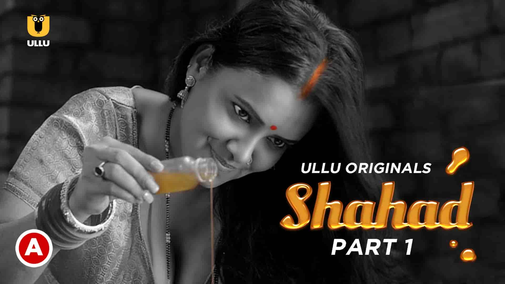 Shahad Part 1 E1 Ullu Hot Web Series Archives Aagmaal