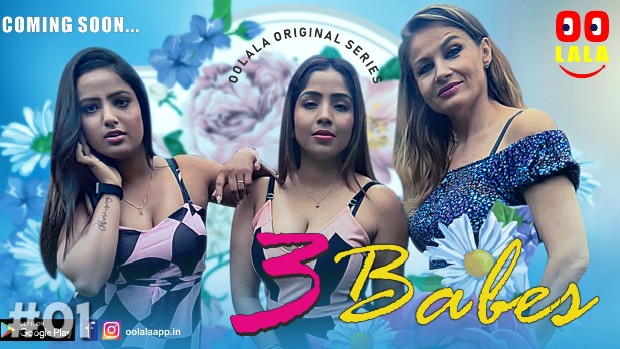 Three Babes S01E01 2023 Hindi Hot Web Series – Oolala