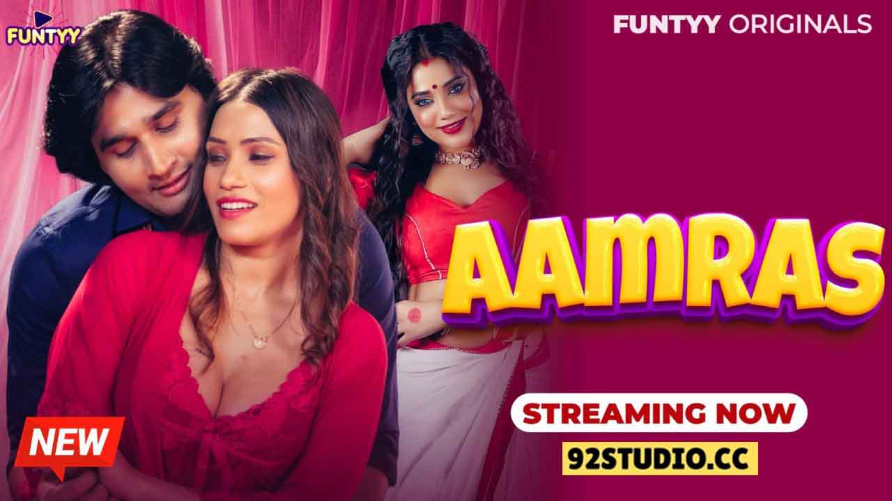 Aamras 2025 Hindi Hot Short Film – Funtyy