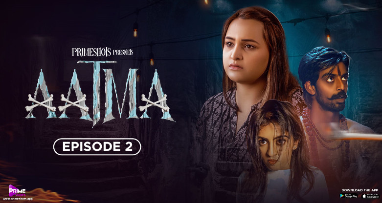 Aatma EP2 PrimeShots Hot Hindi Web Series