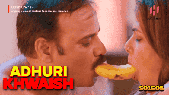 Adhuri Khwaish S01E05 Hindi Hot Web Series – Hulchul