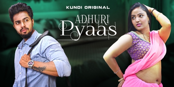 Adhuri Pyaas S01E01 Hindi Hot Web Series – KundiApp