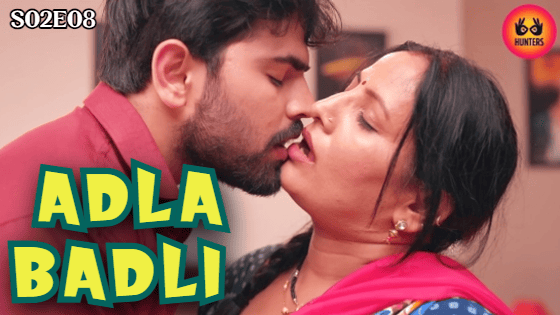 Adla Badli S02E08 2023 Hindi Hot Web Series – HuntersApp