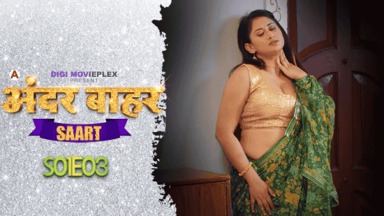 Saart S01E03 Hindi Hot Web Series – DigiMoviePlex