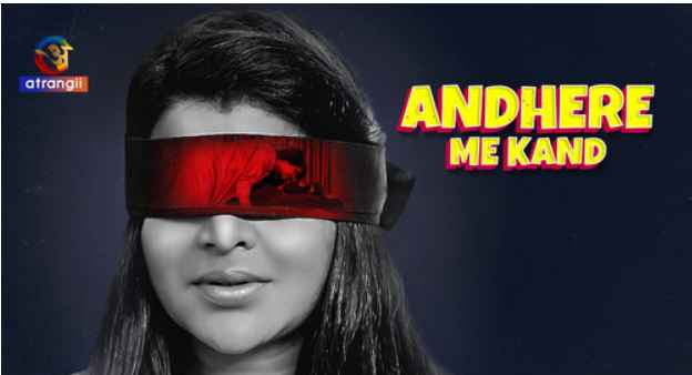 Andhere Me Kand S01E01 2023 Hindi Hot Web Series – Atrangii