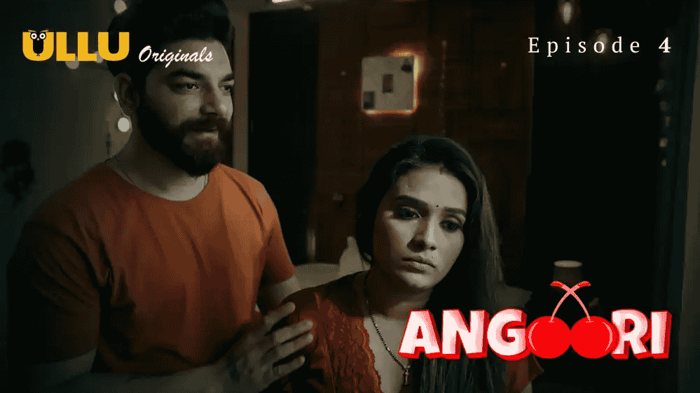Angoori Part 2 S01E04 2023 Hindi Hot Web Series – Ullu