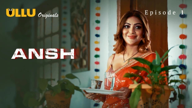 Ansh Part 1 E01 2025 Hindi Hot Web Series – Ullu