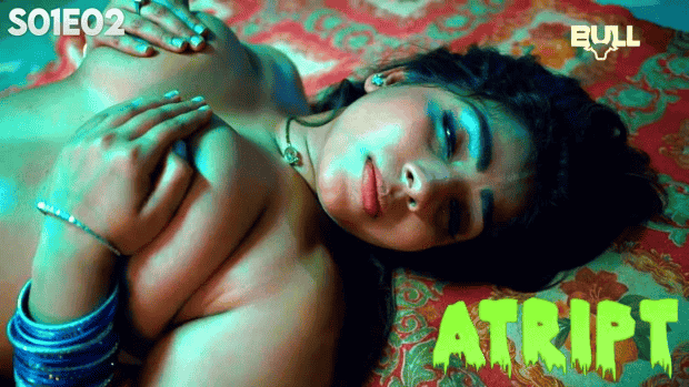 Atript S01E02 2024 Hindi Hot Web Series – Bullapp