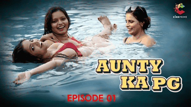 Aunty Ka PG S01E01 2023 Hindi Hot Web Series – CinePrime