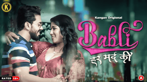 Babli Har Mard S01E01 2024 Hindi Hot Web Series – Kangan