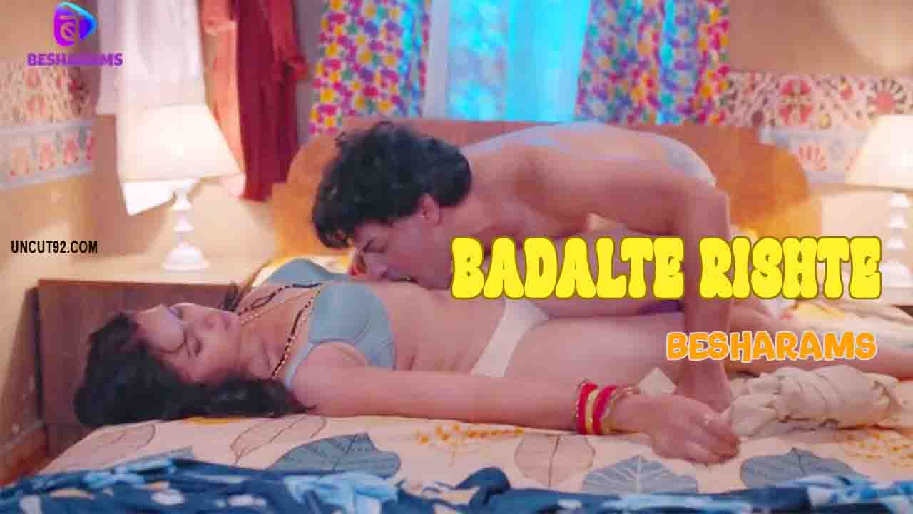 Badalte Rishte S01E02 2023 Hindi Hot Web Series – Besharams