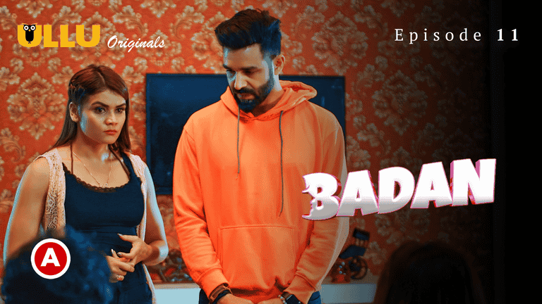 Badan S01E11 Hindi Hot Web Series – Ullu