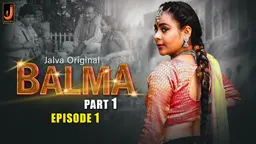 Balma S01E01 2024 Hindi Hot Web Series – Jalva