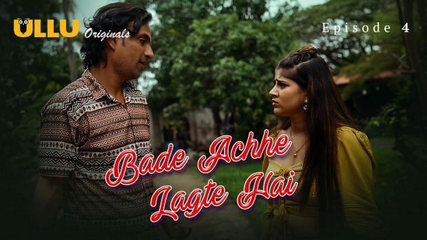 Bade Achhe Lagte Hai Part 1 E04 2025 Hindi Hot Web Series – Ullu