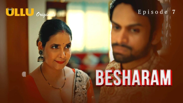 Besharam Part 2 E07 2025 Hindi Hot Web Series – Ullu