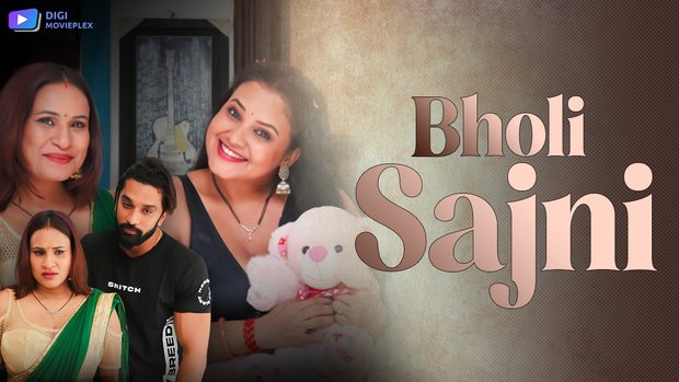 Bholi Sajni S01E03 2024 Hindi Hot Web Series – DigiMoviePlex