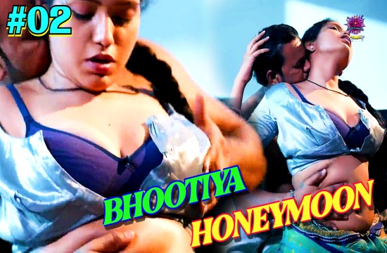 Bhootiya Honeymoon S01E02 2024 Hindi Hot Web Series – WowEntertainment