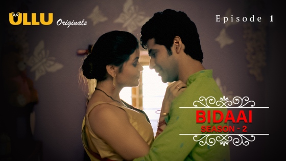 Bidaai Part 1 S02E01 2023 Hindi Hot Web Series – Ullu