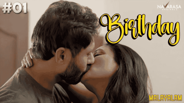 Birthday S01E01 Malayalam Hot Web Series – Navarasa