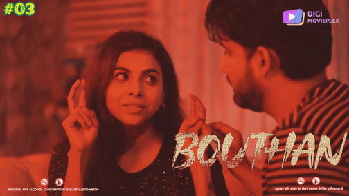 Bouthan S01E03 2024 Hindi Hot Web Series – DigiMoviePlex