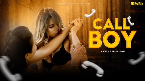 Call Boy S01E01 2023 Hindi Uncut Hot Web Series – Mojflix