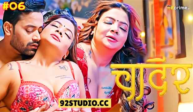 Chadaar E06 2025 Hindi Hot Web Series – Hitprime
