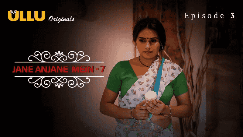 Charmsukh-Jane Anjane Mein 7 Part 2 S01E03 Hindi Hot Web Series – Ullu