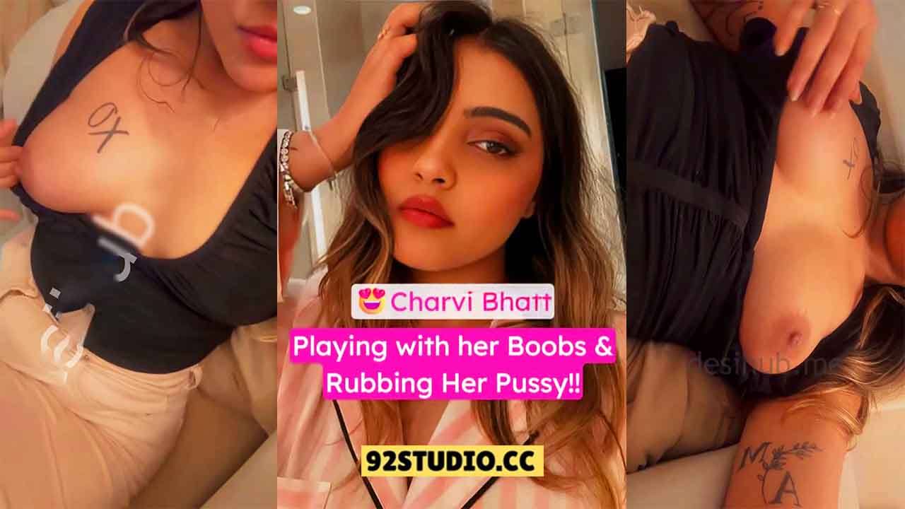 Charvi Bhatt Nude Boob Play Sexy Video