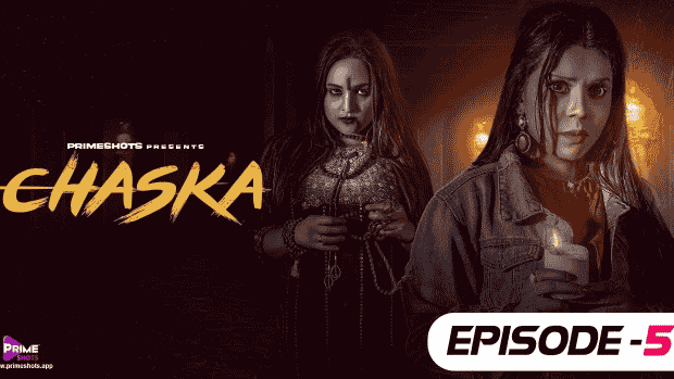 Chaska S01E05 2023 Hindi Hot Web Series – PrimeShots
