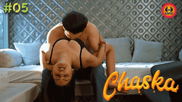 Chaska S01E05 Hindi Hot Web Series – Hunters