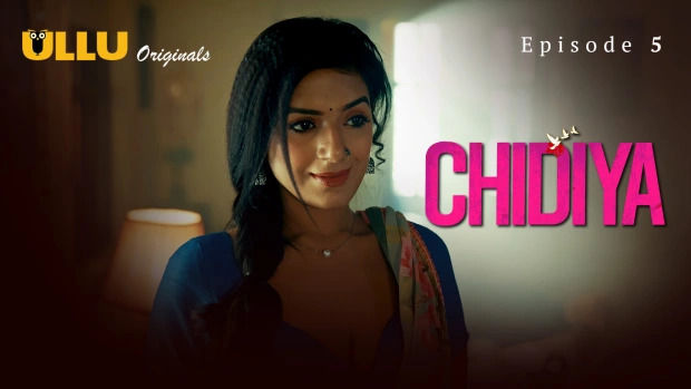 Chidiya Part 2 E05 2025 Hindi Hot Web Series – Ullu