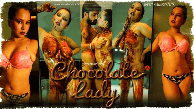 Chocolate Lady Hindi Uncut Short Film – UncutAdda