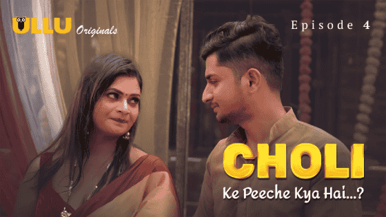 Choli Ke Peeche Kya Hai ? Part 2 S01E04 Hindi Hot Web Series – Ullu
