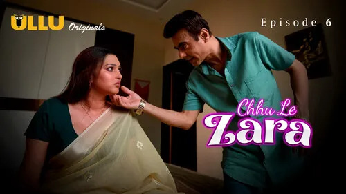 Choo Le Zara Part 2 E06 2025 Hindi Hot Web Series – Ullu