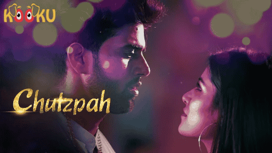 ChutzPah Hindi Hot Web Series – KooKu