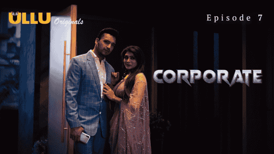 Corporate Part 2 S01E07 2024 Hindi Hot Web Series – Ullu