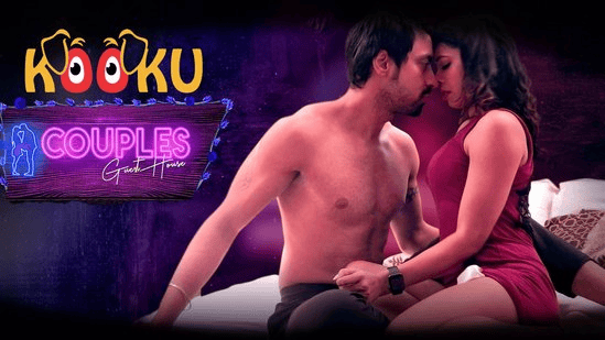 Couples Guest House – Hindi Hot Web Series – KooKu