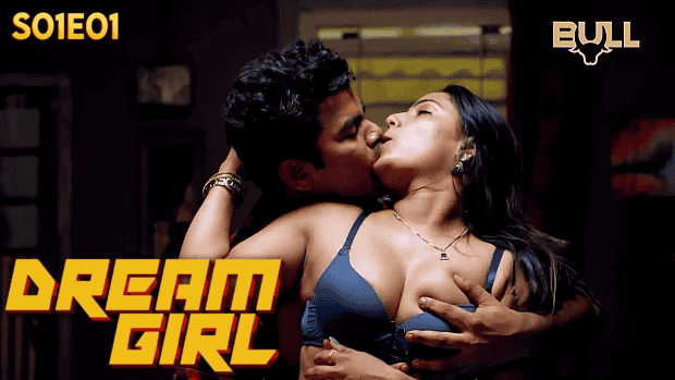 Dream Girl S01E01 Hindi Hot Web Series – Bullapp