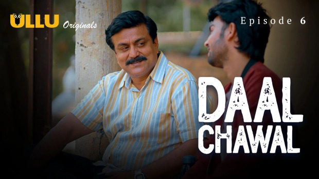 Daal Chawal Part 2 E06 2025 Hindi Hot Web Series – Ullu