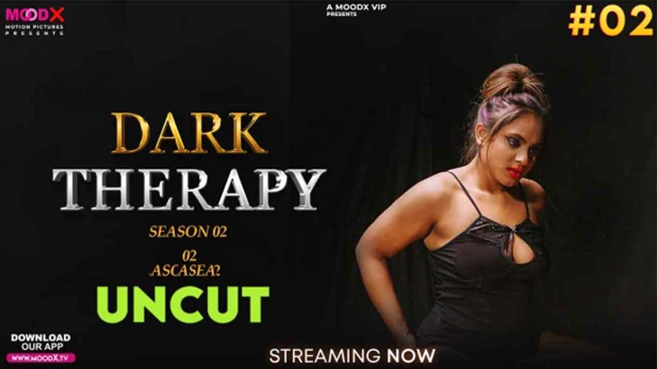 Dark Therapy E02 2024 Hindi Uncut Web Series – MoodX