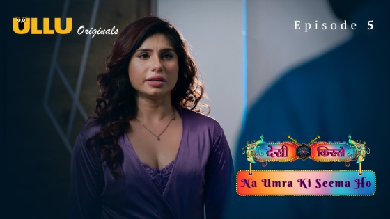Desi Kisse-Na Umra Ki Seema Ho Part 2 S01E05 2024 Hindi Hot Web Series – Ullu