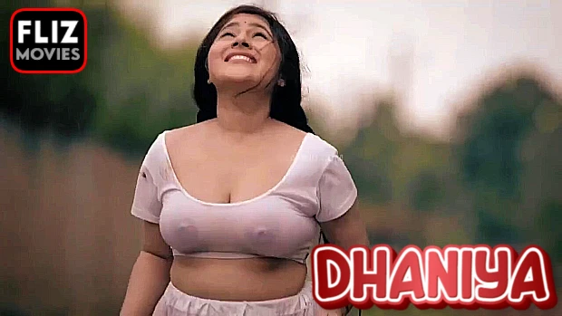 Dhaniya Hindi Hot Short Films – FlizMovies