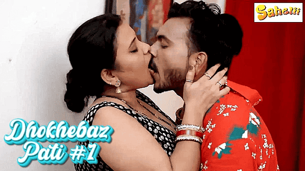 Dhokhebaz Pati S01E01 Hindi Hot Web Serires – Sahelii
