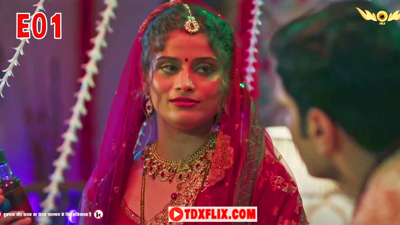 Dulhan Ek Raat Ki E01 2024 Hindi Hot Web Series – WowEntertainment