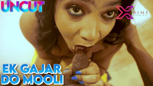 Ek Gajar Do Mooli 2023 UNCUT Hindi Short Film – XPrime