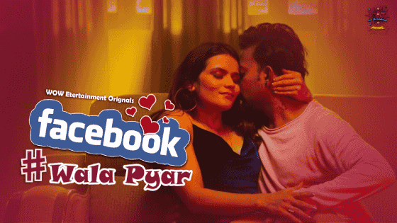 Facebook Wala Pyar S01E01 2024 Hindi Hot Web Series – WowEntertainment